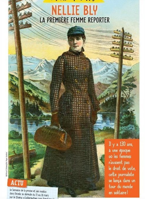 Semaine de la presse : portrait de Nelly Bly, 1ère femme reporter !